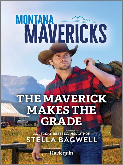 Title details for The Maverick Makes the Grade by Stella Bagwell - Available